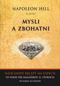 Napoleon Hilll a jeho Mysli a zbohatni