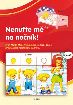 Nenutte me na nocnik!