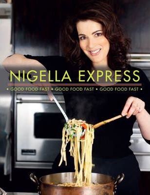 Nigella express-Good food fast