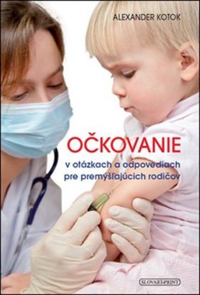 Očkovanie v otázkach a odpovediach pre premýšľajúc