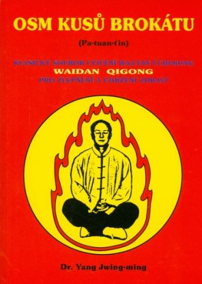 Osm kusů brokátu (Waidan Qigong / waj-tan čchi-kung)