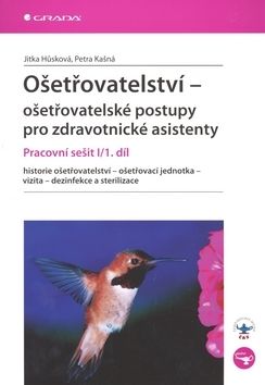 Ošetřovatelství – ošetřovatelské postupy pro zdravotnické asistenty