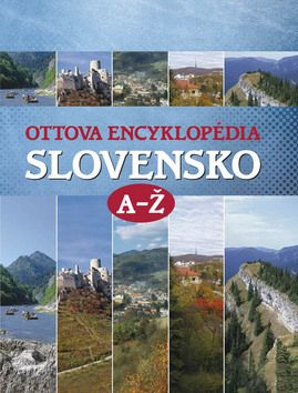 Ottova encyklopédia Slovensko A-Ž