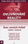 Ovlivňování reality 2 - Šum ranních hvězd