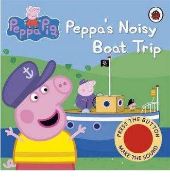 Peppa`s Noisy Boat Trip