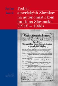 Podiel amerických Slovákov na autonomistickom hnutí na Slovensku 1918-1938