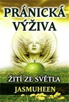 Pránická výživa - Žití ze světla