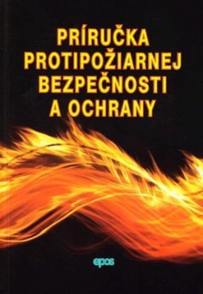 Príručka protipožiarnej bezpečnosti a ochrany