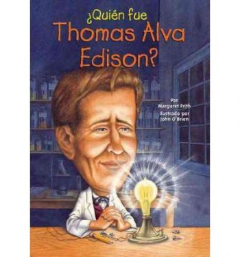 Quien Fue Thomas Alva Edison?