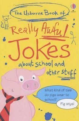 Really Awful Jokes about school and other stuff