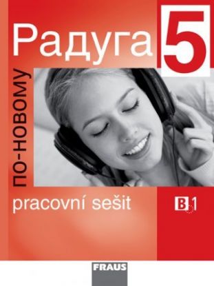 Raduga po-novomu 5 - pracovní sešit B1