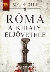 Róma A király eljövetele