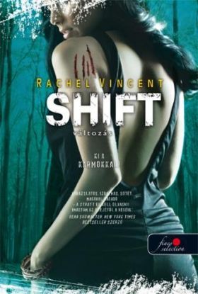 Shift – Változás (Vérmacskák 5.)