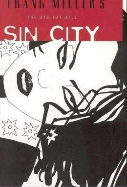 Sin City Volume 3: The Big Fat Kill