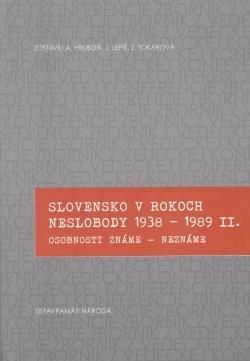 Slovensko v rokoch neslobody 1938-1989 II.