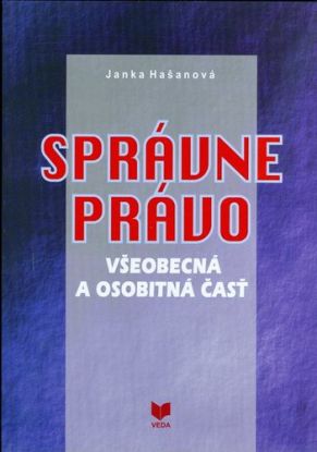 Správne právo - všeobecná a osobitná časť