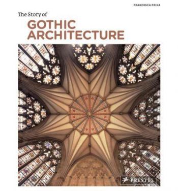 Story of Gothic Architecture