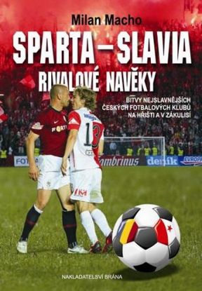 Sparta - Slavia, Rivalové navěky