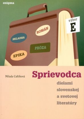 Sprievodca dielami slov. a svet. literatury E