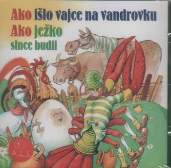 Rozprávka - Ako išlo vajce na vandrovku CD