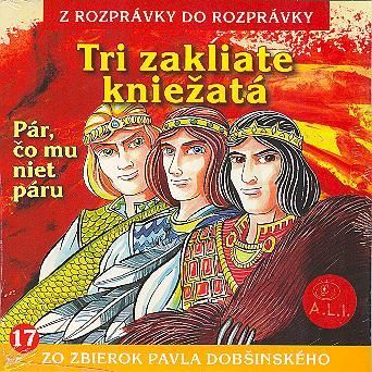 Rozprávka - Tri zakliate kniežatá CD (kartón)