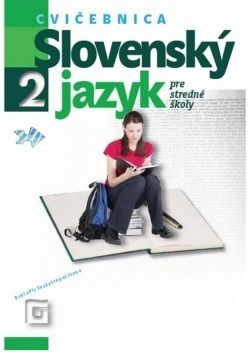 Slovenský jazyk pre 2. ročník SŠ - cvičebnica