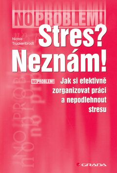 Stres – Neznám!