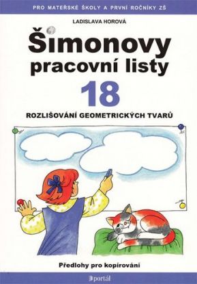 Šimonovy pracovní listy 18 - Geometrické tvary, rozvoj pozornosti a postřehu, zraková diferenciace