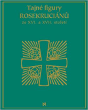 Tajné figury Rosikruciánů ze XVI. a XVII. století