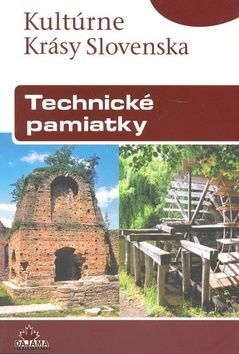 Technické pamiatky - slov. (kult. krásy Slovenska)