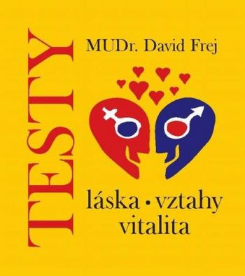 Testy: láska, vztahy, vitalita