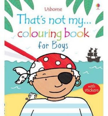 That`s not My Colouring Book for Boys