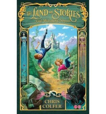 The Land of Stories: The Wishing Spell