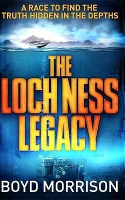 The Loch Ness Legacy