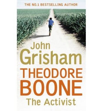 Theodore Boone: The Activist