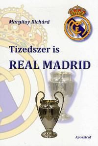 Tizedszer is REAL MADRID