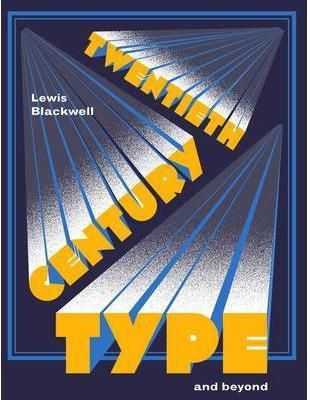 Twentieth-Century Type and Beyond