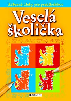 Veselá školička- Zábavné úlohy pre predškolákov