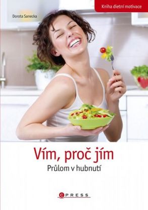 Vím proč jím, Prúlom v hubnutí