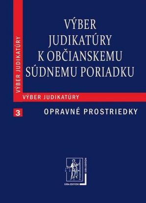 Výber judikatúry k Občianskemu súdnemu poriadku, 3.časť