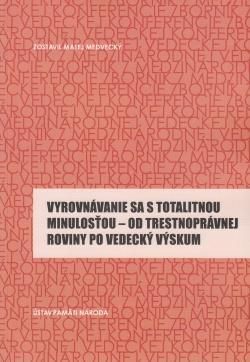 Vyrovnávanie sa s totalitnou minulosťou