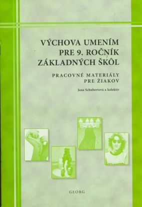 Výchova umením pre 9. ročník ZŠ - pracovné materiály pre žiakov