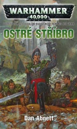 Warhammer 40 000 - Ostré stříbro