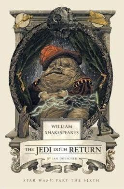 William Shakespeare\'s The Jedi Doth Return