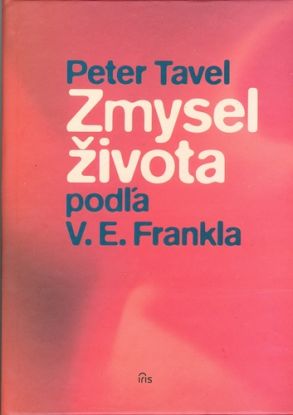 Zmysel života podľa V.E.Frankla