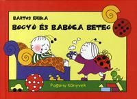 Bogyó és Babóca beteg