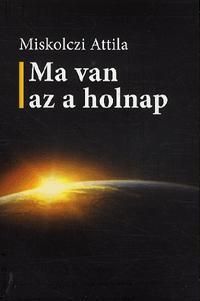 Ma van az a holnap