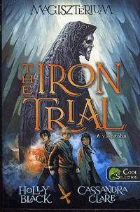 The Iron Trial - A vaspróba