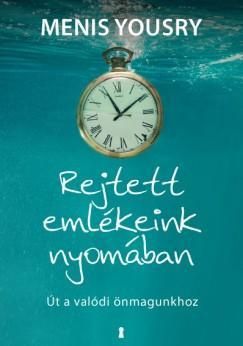 Rejtett emlékeink nyomában