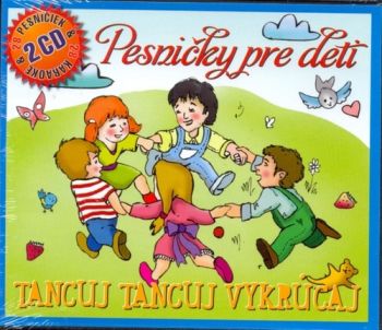 Pesničky pre deti - Tancuj, tancuj, vykrúcaj 2CD